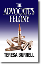 The Advocate's Felony